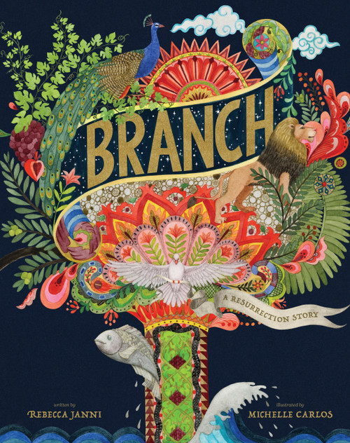 Branch (A Resurrection Story) by Rebecca Janni, Michelle Carlos, 9780802856159