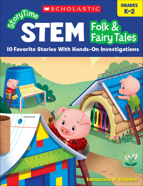 StoryTime STEM: Folk & Fairy Tales by Immacula A. Rhodes, 9781338316971