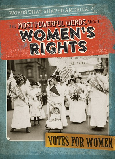 The Most Powerful Words About Women's Rights by Janey Levy, 9781538248096