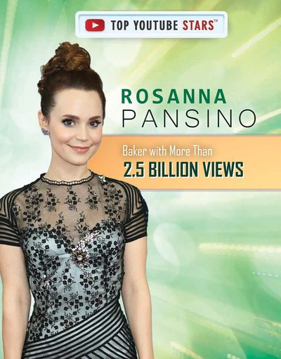 Rosanna Pansino (Baker with More Than 2.5 Billion Views) by Kathy Furgang, 9781725348356