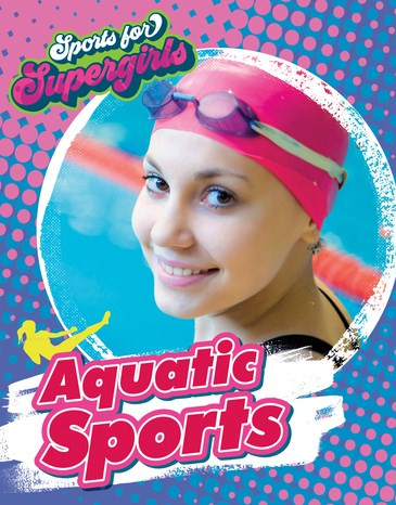 Aquatic Sports by Louise Spilsbury, 9781538241929