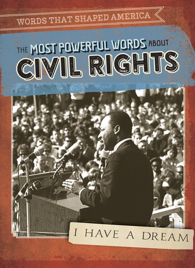 The Most Powerful Words About Civil Rights by Sarah Smykowski, 9781538248010