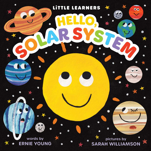 Hello, Solar System by Ernie Young, Sarah Williamson, 9781499819595