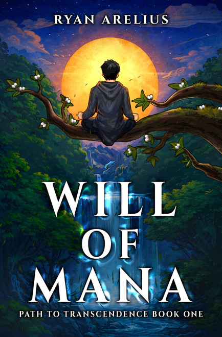 Path to Transcendence, Book 1 (Will of Mana) by Ryan Arelius, 9781638494522