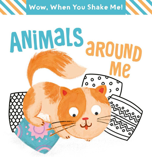 Wow! When You Shake Me - Animals Around Me (Miniature Edition) by Little Genius Books, 9781968522230