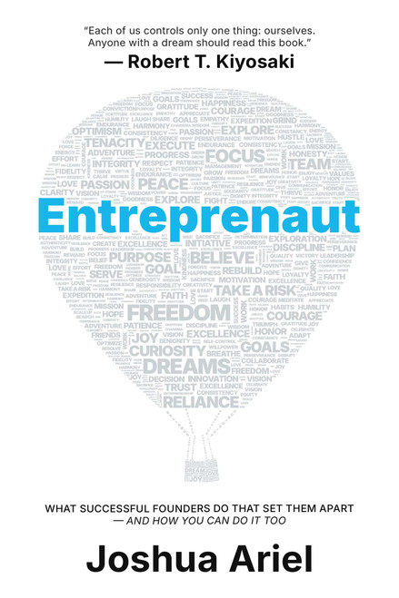 Entreprenaut (What Successful Founders Do That Set Them Apart-And How You Can Do It Too) by Joshua Ariel, 9798895657393