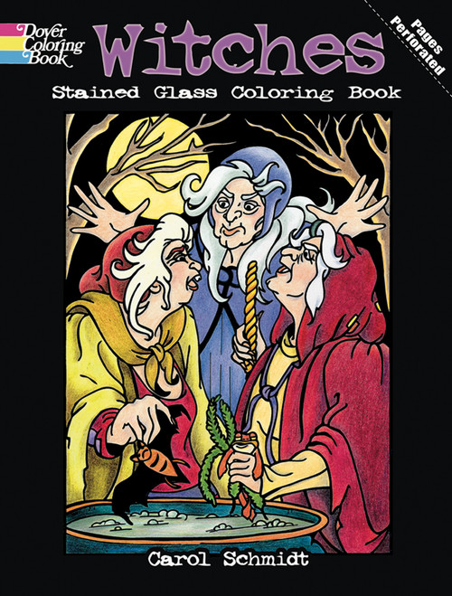 Witches Stained Glass Coloring Book by Carol Schmidt, 9780486476544