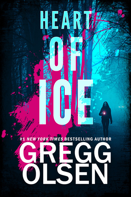 Heart of Ice by Gregg Olsen, 9781496759757