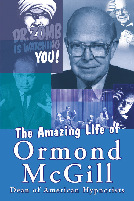 The Amazing Life of Ormond McGill by Ormond McGill, 9781845900014