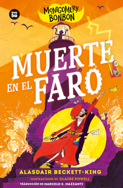 Montgomery Bonbon: muerte en el faro / Montgomery Bonbon: Death at the Lighthouse (Spanish Edition) by Alasdair Beckett-King, 9788410860032