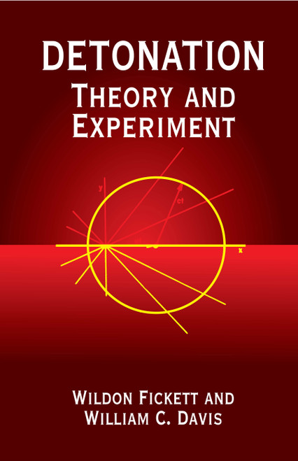 Detonation (Theory and Experiment) by Wildon Fickett, William C. Davis, 9780486414560