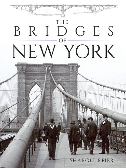The Bridges of New York by Sharon Reier, 9780486412306