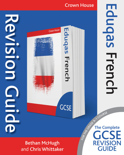 Eduqas GCSE Revision Guide French by Bethan McHugh, Chris Whittaker, 9781785832703