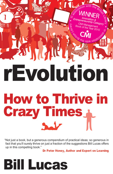 rEvolution (How To Thrive In Crazy Times) by Bill Lucas, 9781845901295