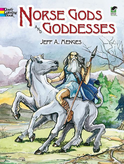 Norse Gods and Goddesses Coloring Book by Jeff A. Menges, 9780486433370
