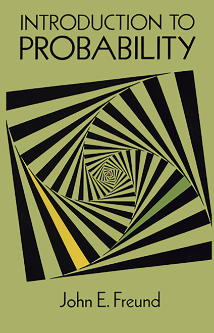Introduction to Probability by John E. Freund, 9780486675497