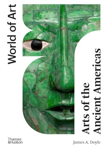 Arts of the Ancient Americas by James A. Doyle, 9780500205037