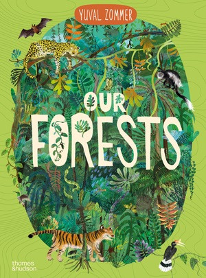 Our Forests by Yuval Zommer, 9780500653692