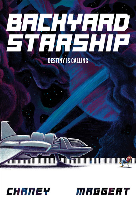 Backyard Starship, Book 1 by J.N. Chaney, Terry Maggert, 9781638493860