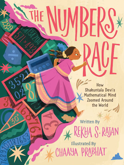 The Numbers Race (How Shakuntala Devi's Mathematical Mind Zoomed Around the World) by Rekha S Rajan, Chaaya Prabhat, 9781665957052