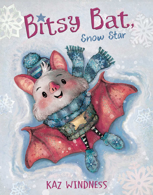 Bitsy Bat, Snow Star by Kaz Windness, Kaz Windness, 9781665963664