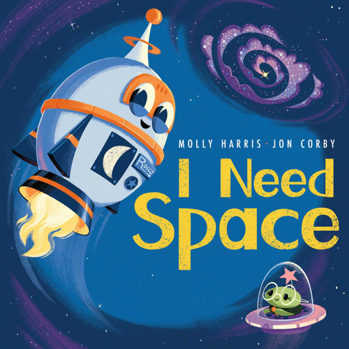 I Need Space by Molly Harris, Jon Corby, 9781665980579