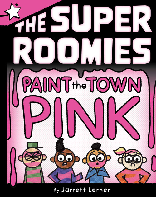 Paint the Town Pink (A Star Chapter Book) by Jarrett Lerner, Jarrett Lerner, 9781665982993