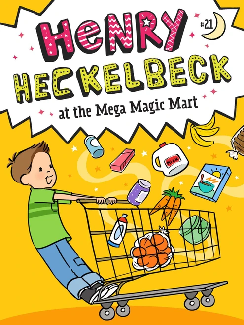 Henry Heckelbeck at the Mega Magic Mart by Wanda Coven, Priscilla Burris, 9781665989480