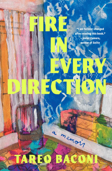 Fire in Every Direction (A Memoir) by Tareq Baconi, 9781668068571