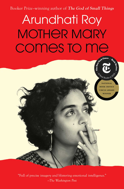 Mother Mary Comes to Me by Arundhati Roy, 9781668094723