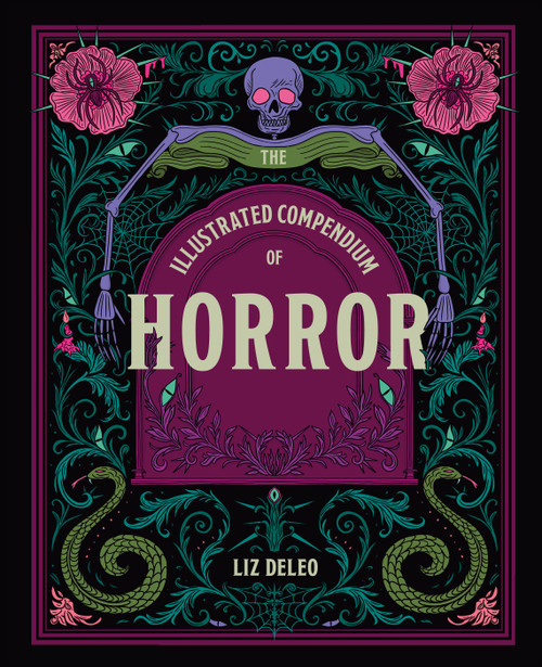 The Illustrated Compendium of Horror by Liz Deleo, 9781668099087