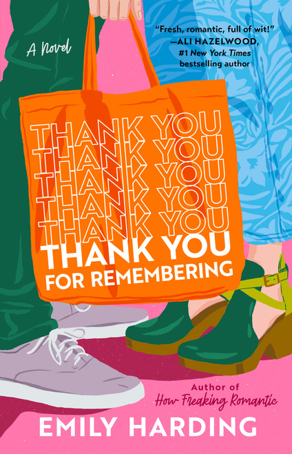 Thank You for Remembering (A Novel) by Emily Harding, 9781668225202