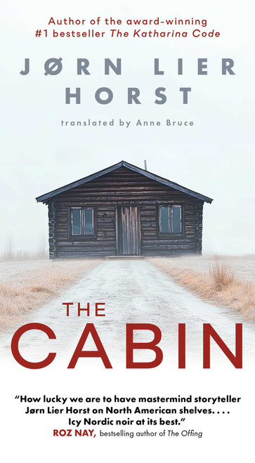 The Cabin by Jørn Lier Horst, 9781668233566