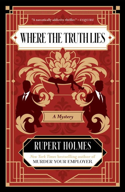 Where the Truth Lies (A Mystery) by Rupert Holmes, 9781668234006