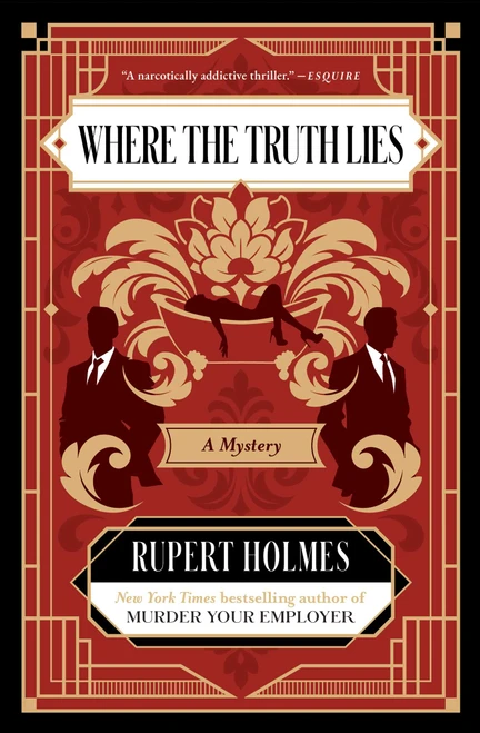 Where the Truth Lies (A Mystery) by Rupert Holmes, 9781668234006