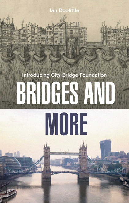 Bridges and More (How London's Bridges Came to Span a River and a City) by Ian Doolittle, 9781836360391