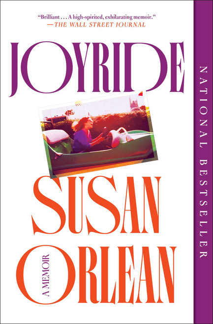 Joyride (A Memoir) by Susan Orlean, 9781982135171