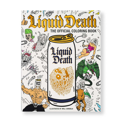 Liquid Death: The Official Coloring Book (Illustrated by Will Carsola) by Liquid Death, Will Carsola, 9798337403731