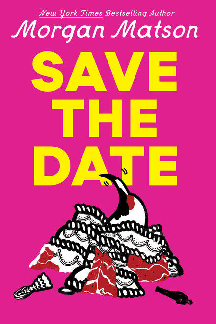 Save the Date by Morgan Matson, 9798347112449
