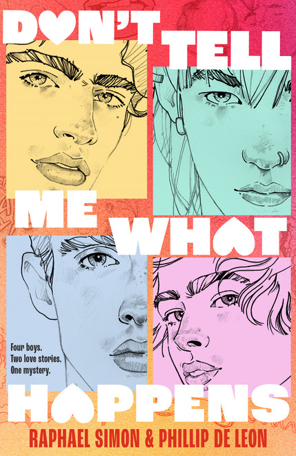 Don't Tell Me What Happens by Raphael Simon, Phillip De Leon, Phillip De Leon, 9781250376756