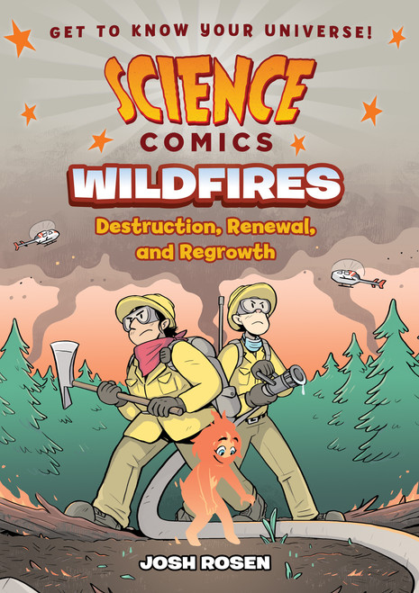 Science Comics: Wildfires (Destruction, Renewal, and Regrowth) by Josh Rosen, 9781250357335