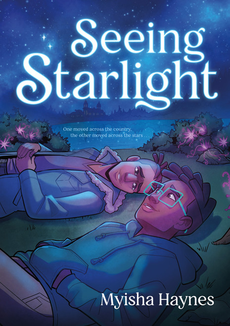 Seeing Starlight (A Graphic Novel) by Myisha Haynes, 9781250824912