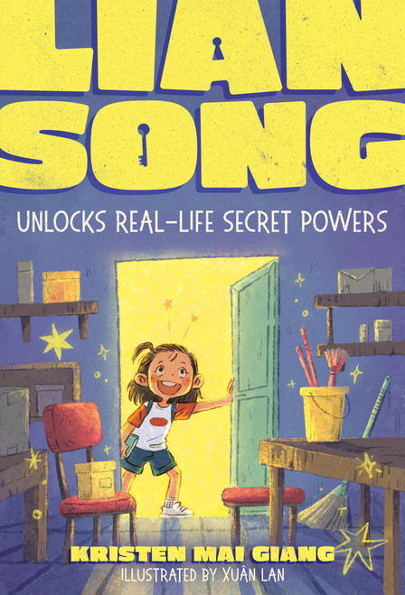Lian Song Unlocks Real-Life Secret Powers by Kristen Mai Giang, Xuân Lan, 9780374394127