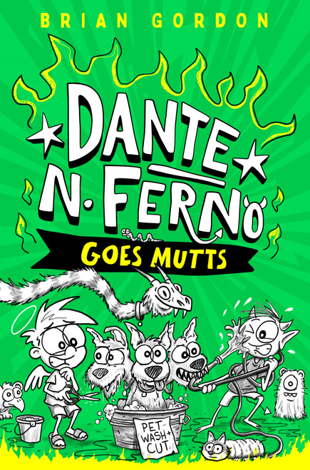 Dante N. Ferno Goes Mutts by Brian Gordon, 9780374395056