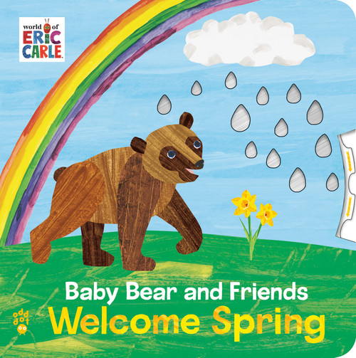 Baby Bear and Friends Welcome Spring (An Interactive Board Book with Spinning Wheel Cover for Babies & Toddlers) by Eric Carle, Odd Dot, Eric Carle, 9781250421715