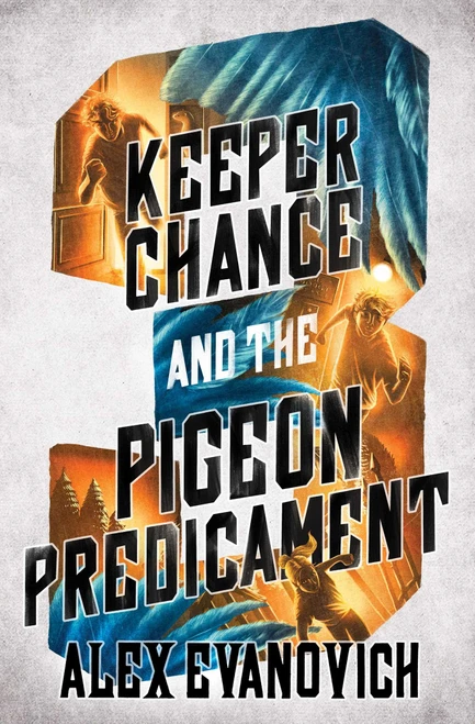 Keeper Chance and the Pigeon Predicament by Alex Evanovich, 9781665960106