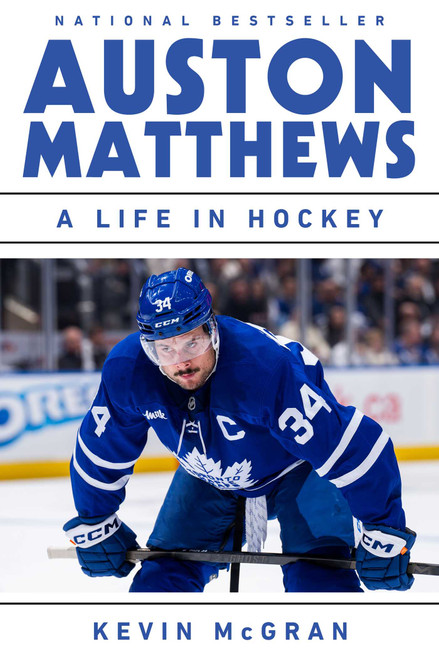 Auston Matthews (A Life in Hockey) by Kevin McGran, 9781668063101