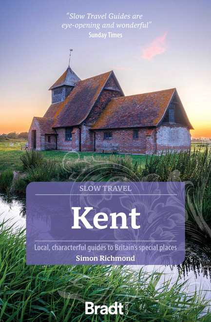 Kent (Slow Travel) by Simon Richmond, 9781804693605