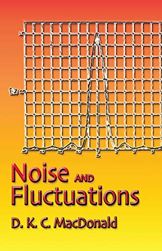 Noise and Fluctuations (An Introduction) by D. K. C. MacDonald, 9780486450292