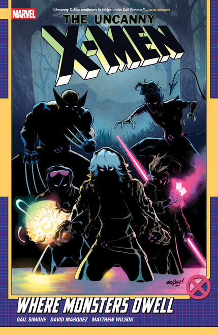 Uncanny X-Men By Gail Simone Vol. 4: Where Monsters Dwell by Gail Simone, Mikki Kendall, David Marquez, Francesco Mortarino, David Marquez, 9781302960872